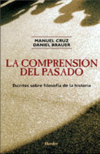 La Comprensión Del Pasado Libro