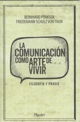 La Comunicación Como Arte De Vivir Libro