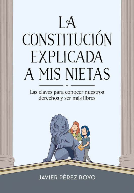 La Constitución Explicada A Mi Nietas Libro