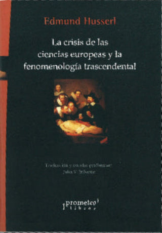 La Crisis De Las Ciencias Europeas Libro