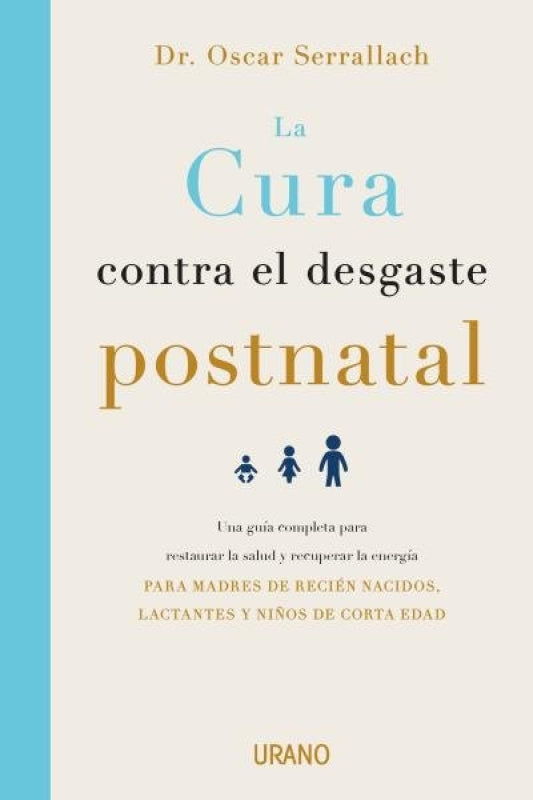 La Cura Contra El Desgaste Postnatal Libro