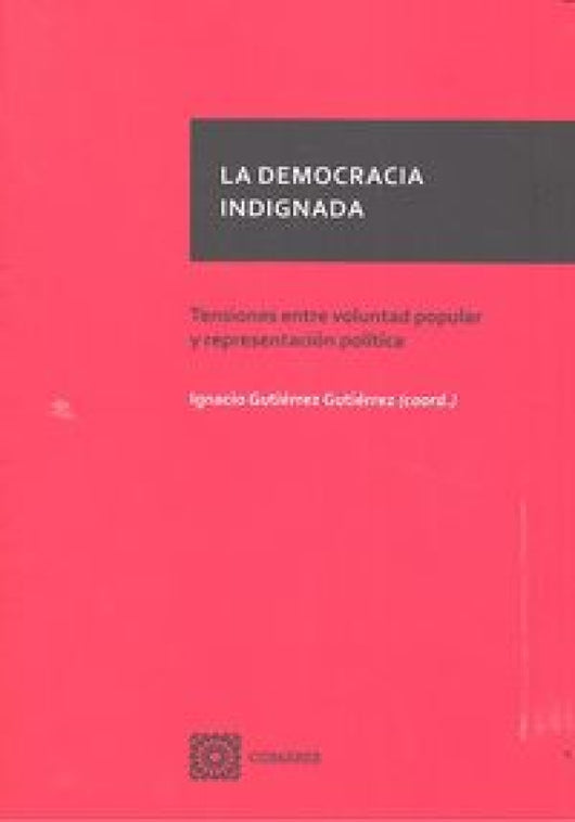 La Democracia Indignada Libro