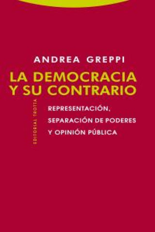 La Democracia Y Su Contrario Libro