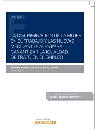 La Discriminación De La Mujer En El Trabajo Y Las Nuevas Medidas Legales Para Garantizar Igualdad