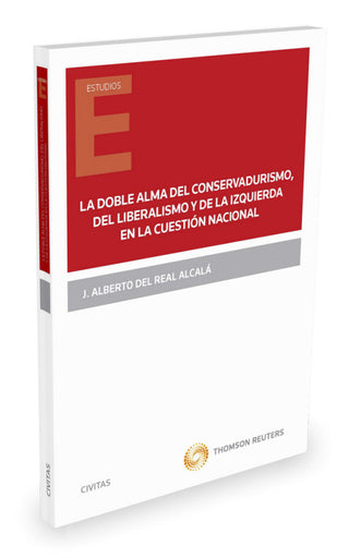 La Doble Alma Intelectual Del Conservadurismo Liberalismo Y De Izquierda En Cuestión Na Libro