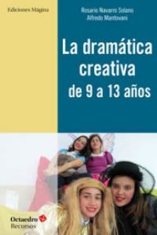 La Dramática Creativa De 9 A 13 Años Libro