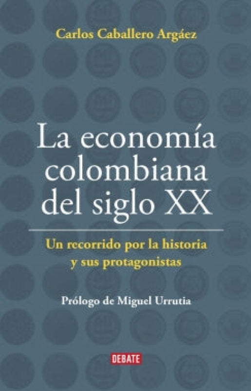 La Economía Colombiana Del Siglo Xx Libro