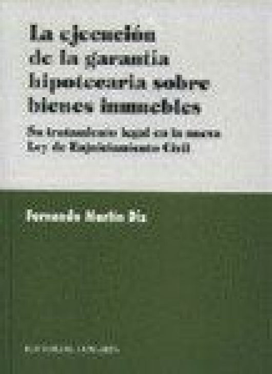 La Ejecucion De Garantia Hipote Libro