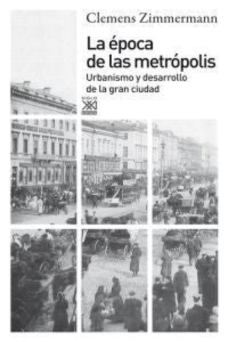 La Época De Las Metrópolis Libro