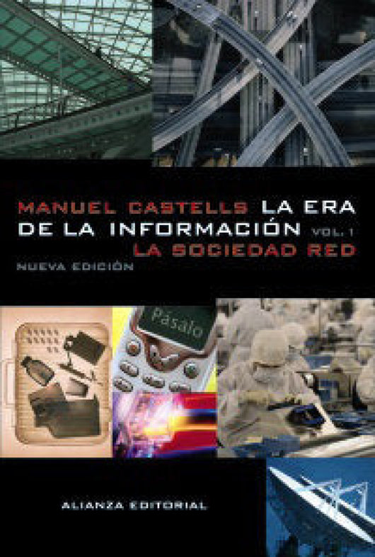 La Era De La Información: Economía Sociedad Y Cultura. Libro