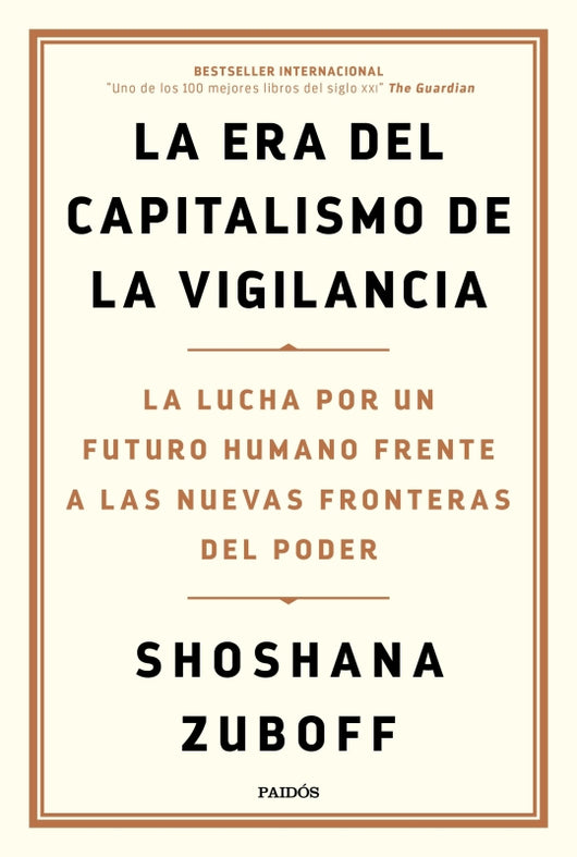 La Era Del Capitalismo De La Vigilancia Libro