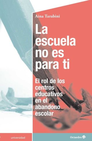 La Escuela No Es Para Ti Libro