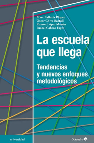 La Escuela Que Llega Libro