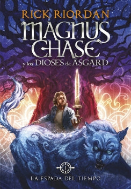 La Espada Del Tiempo (Magnus Chase Y Los Dioses De Asgard 1) Libro