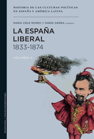 La España Liberal 1833-1874 Libro