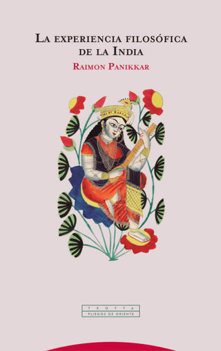 La Experiencia Filosófica De La India Libro