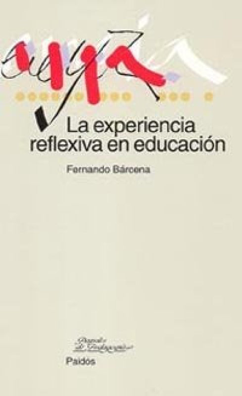 La Experiencia Reflexiva En Educación Libro