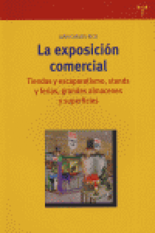 La Exposición Comercial. Tiendas Y Escaparatismo Stands Ferias Grandes Almacenes Superficies Libro