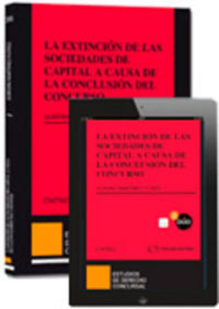 La Extinción De Las Sociedades Capital A Causa Conclusión Del Concurso (Papel + E-Book) Libro