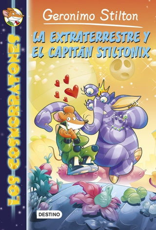 La Extraterrestre Y El Capitán Stiltonix Libro
