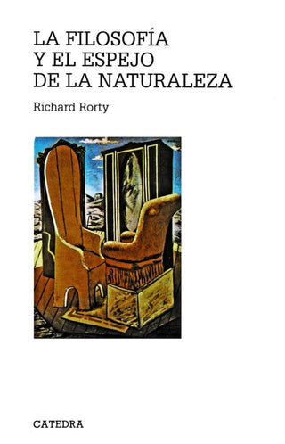 La Filosofía Y El Espejo De La Naturaleza Libro