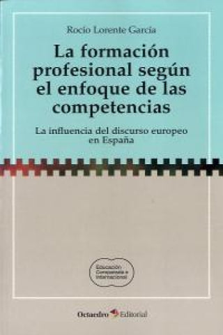 La Formación Profesional Según El Enfoque De Las Competencias Libro