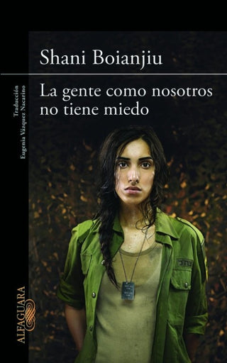 La Gente Como Nosotros No Tiene Miedo Libro