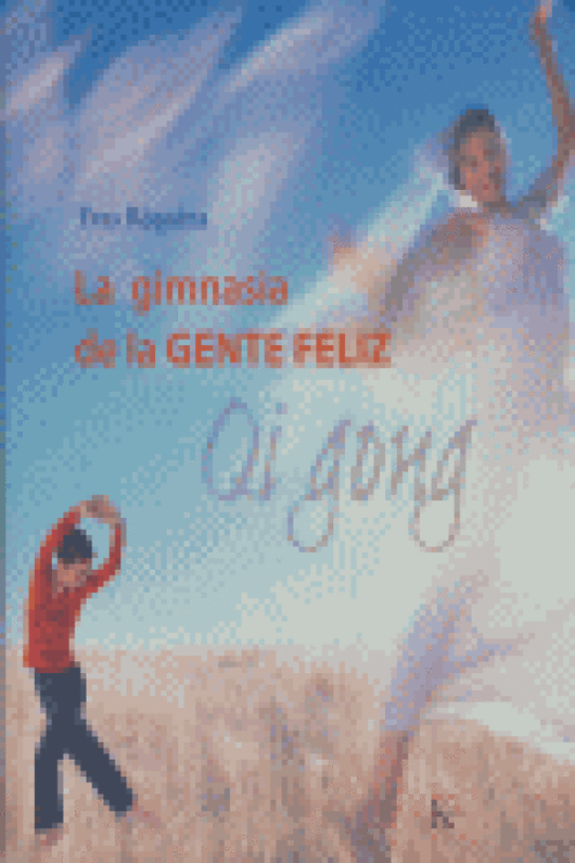 La Gimnasia De La Gente Feliz Libro