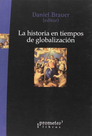 La Historia En Tiempos De Globalizacion Libro