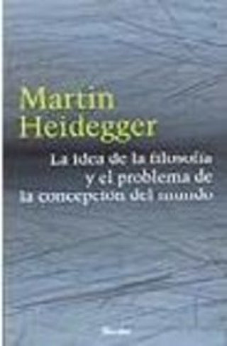 La Idea De Filosofía Y El Problema Concepción Del Mundo Libro