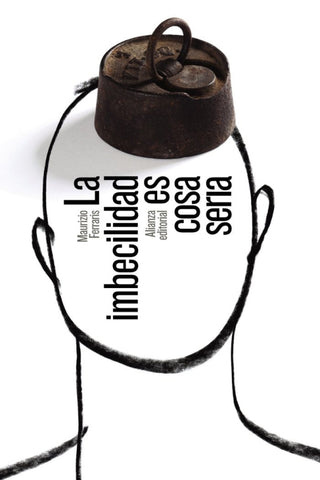La Imbecilidad Es Cosa Seria Libro
