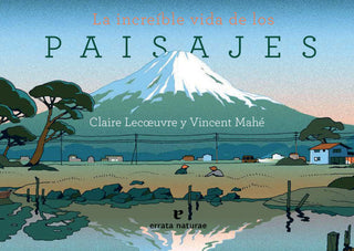 La Increíble Vida De Los Paisajes Libro