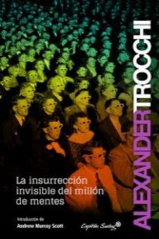 La Insurrección Invisible De Un Millón Mentes Libro