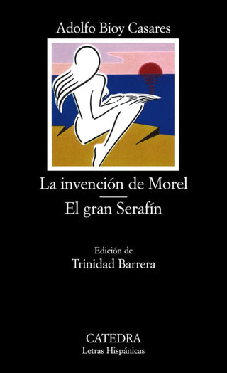 La Invención De Morel; El Gran Serafín Libro