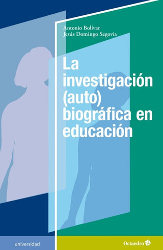 La Investigación (Auto)Biográfica En Educación Libro