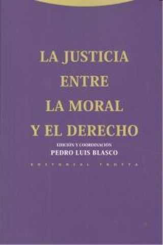 La Justicia Entre La Moral Y El Derecho Libro