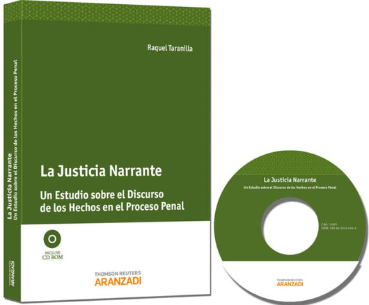 La Justicia Narrante - Un Estudio Sobre El Discurso De Los Hechos En Proceso Penal Libro