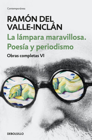 La Lámpara Maravillosa. Poesía Y Periodismo (Obras Completas Valle-Inclán 6) Libro