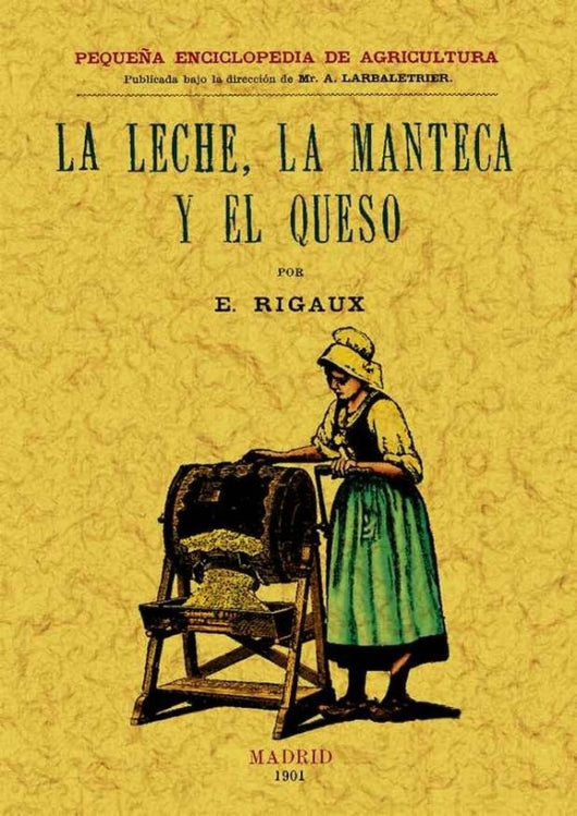 La Leche La Manteca Y El Queso Libro