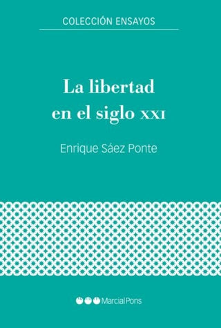 La Libertad En El Siglo Xxi Libro