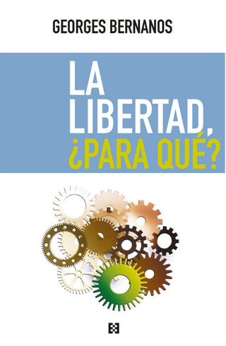La Libertad ¿para Qué Libro