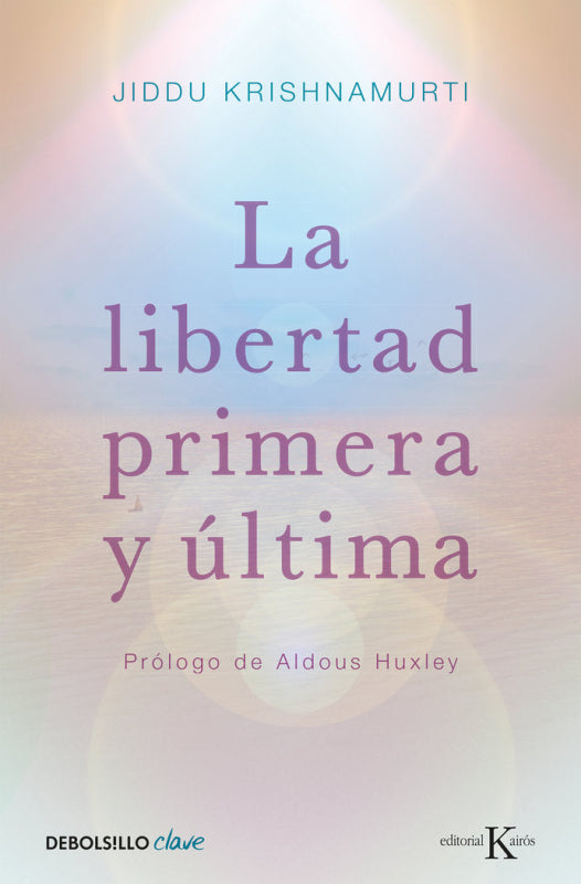 La Libertad Primera Y Última Libro