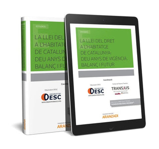 La Llei Del Dret A Lhabitatge De Catalunya: Deu Anys Vigència. Balanç I Futur (Papel + E-Book) Libro