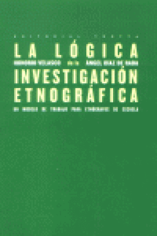 La Lógica De La Investigación Etnográfica Libro