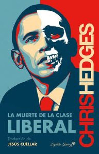 La Muerte De La Clase Liberal Libro