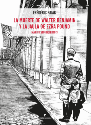 La Muerte De Walter Benjamin Y La Jaula Ezra Pound (Manifiesto 3) Libro