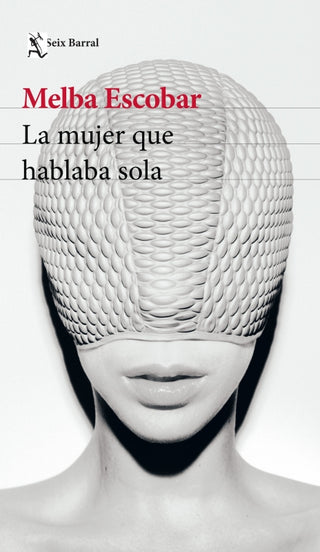 La Mujer Que Hablaba Sola Libro