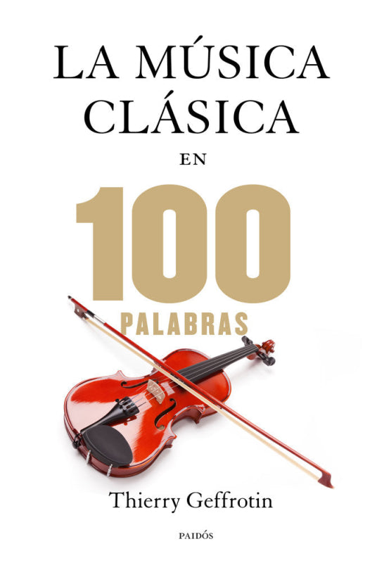 La Música Clásica En 100 Palabras Libro