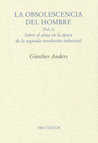 La Obsolescencia Del Hombre Libro