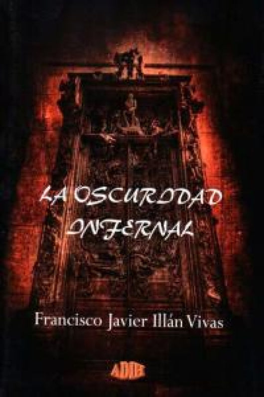 La Oscuridad Infernal Libro